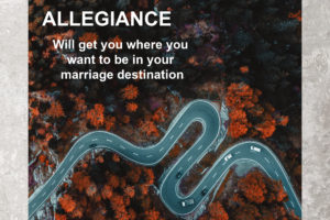 Allegiance in Your Marriage