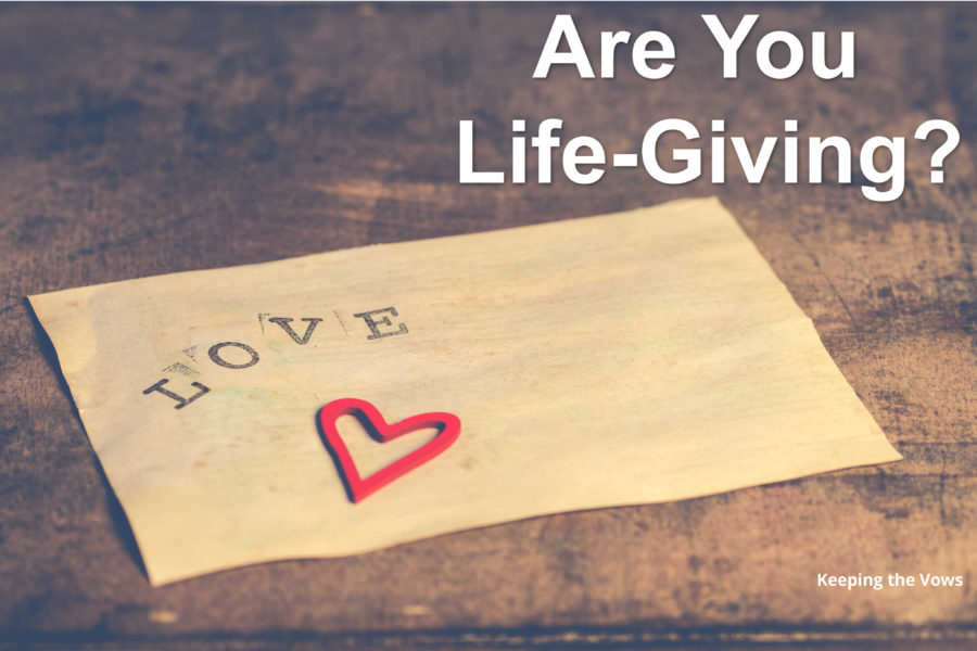 Are You Life-Giving?